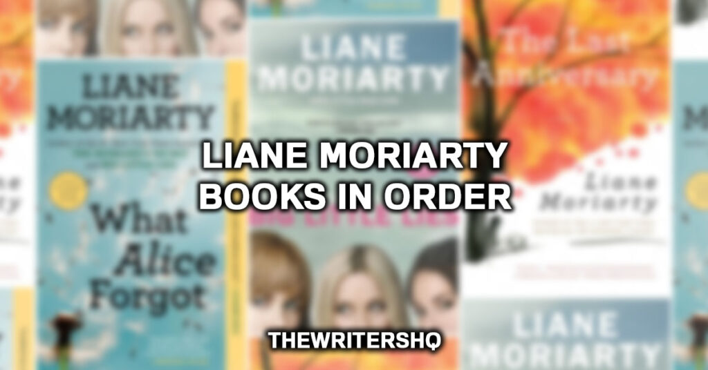 Liane Moriarty Books In Order