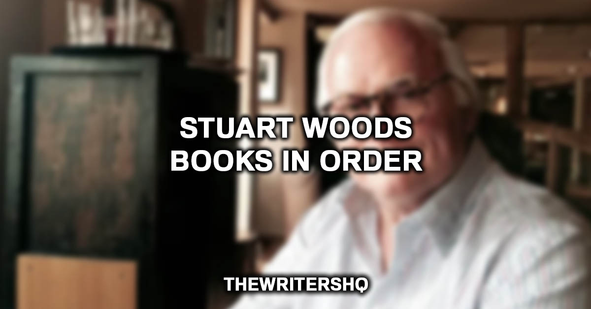 Stuart Woods Books In Order 2023 List)
