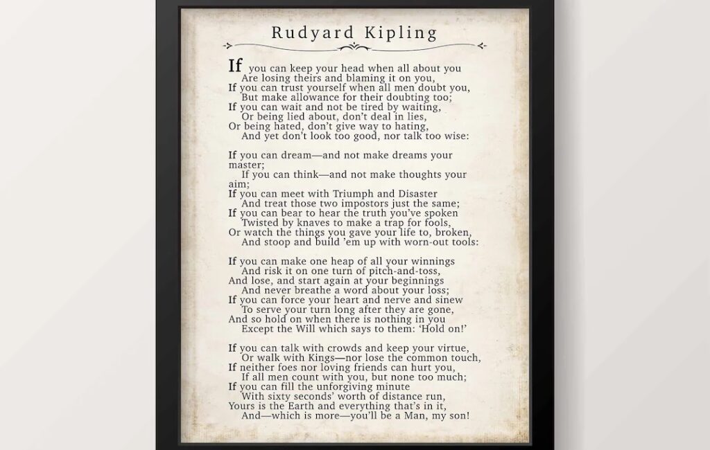 "If" by Rudyard Kipling