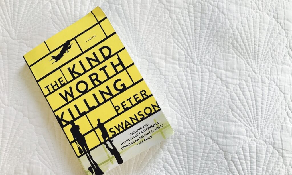 "The Kind Worth Killing" by Peter Swanson