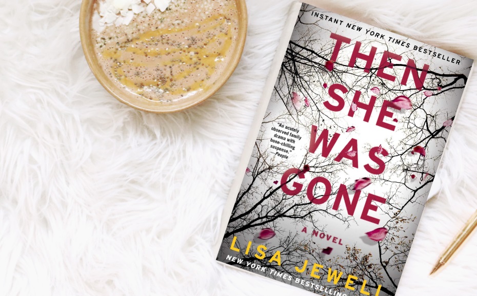 "Then She Was Gone" by Lisa Jewell