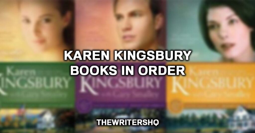Karen Kingsbury Books In Order