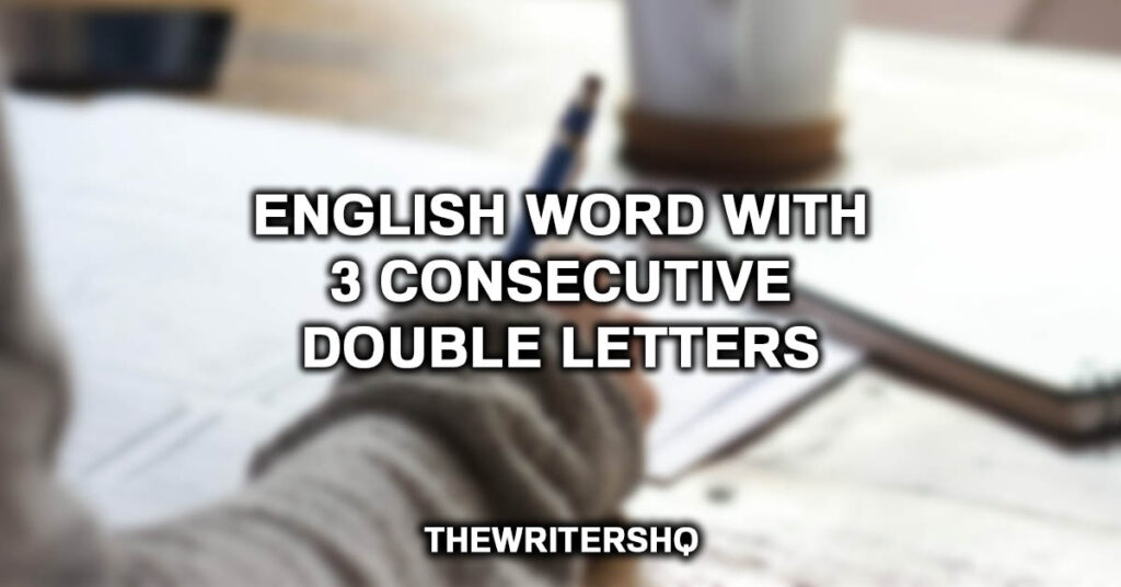 English Word With 3 Consecutive Double Letters