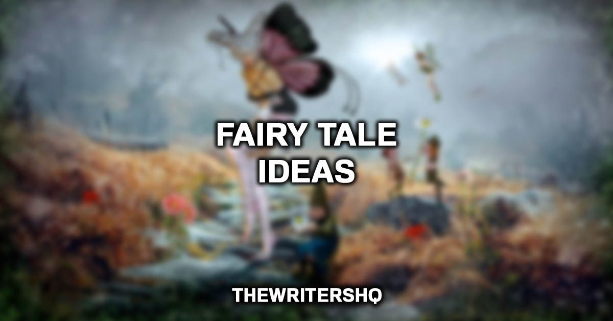 Fairy Tale Ideas